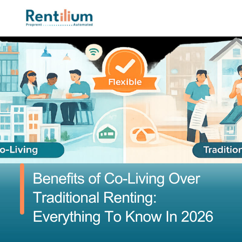 Benefits of Co-Living Over Traditional Renting: Everything To Know In 2026